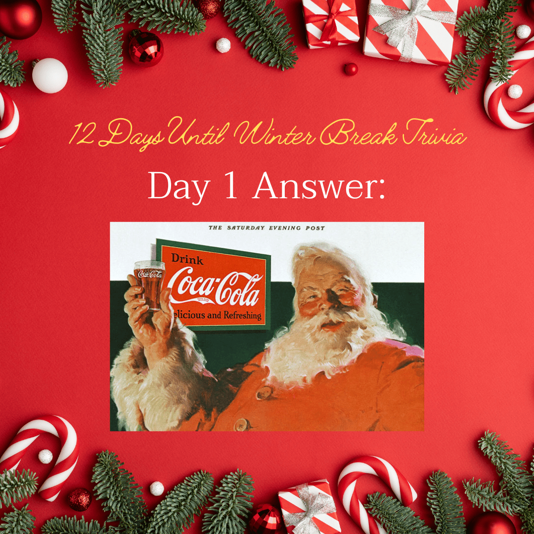Christmas Image that reads "Day 1 Answer: Coca-Cola"